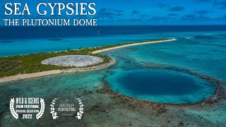 Sea Gypsies  The Plutonium Dome Runit Dome Marshall Islands [upl. by Hearsh]