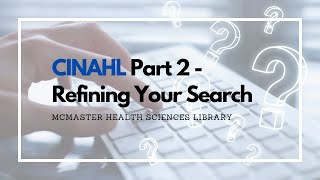 CINAHL Part 2  Refining Your Search [upl. by Natan]