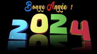 VIDEO BONNE ANNÉE 2024  MEILLEURS VOEUX 2024 [upl. by Leitnahs766]