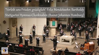 quotVerleih uns Frieden gnädiglichquot Felix Mendelssohn Bartholdy  Stuttgarter HymnusChorknaben [upl. by Aneej945]