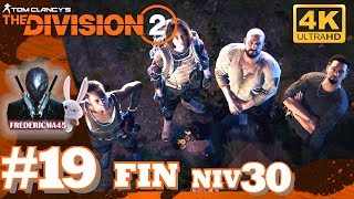 THE DIVISION 2 FR Forteresse Capitole FIN Niveau 30 19 [upl. by Ranita]