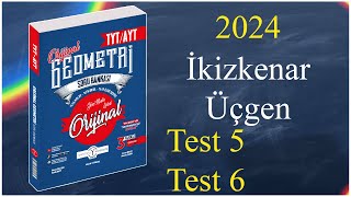 İkizkenar Üçgen Test 5 Test 6 Orijinal geometri soru bankası çözümleri 2024 [upl. by Lokim117]