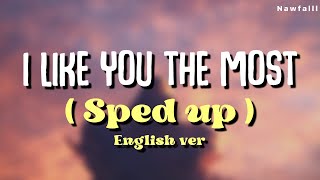 I like you the most Sped Up  Shad English Ver  Lyric Video [upl. by Lilaj]