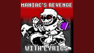 Maniacs Revenge With Lyrics  Dustswap Dusttrust [upl. by Randi]