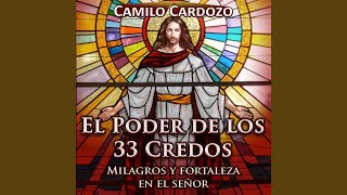 El Poder de los 33 Credos Milagros y Fortaleza en el Señor [upl. by Orin]