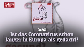 Ist das gesund  Ist das Coronavirus schon viel länger in Europa als gedacht 26 [upl. by Adraynek]