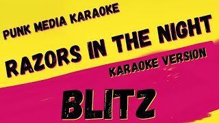 BLITZ ✴ RAZORS IN THE NIGHT KARAOKE INSTRUMENTAL PMK [upl. by Garceau]