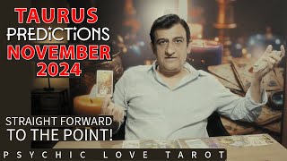 TAURUS  NOVEMBER MONTHLY READING TAROT CARD READING  PSYCHIC LOVE TAROT [upl. by Dierolf]