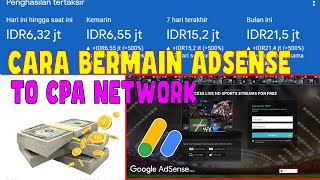 CARA BERMAIN ADSENSE TO CPA NETWORK [upl. by Aiouqahs]