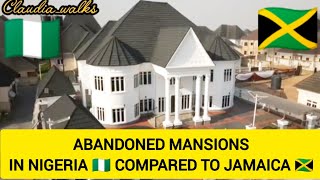 WHY NIGERIA 🇳🇬 OWNS EMPTY MANSIONS COMPARED TO JAMAICA 🇯🇲 [upl. by Rhonda]