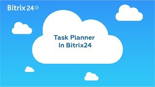 Task Planner In Bitrix24 [upl. by Godart101]