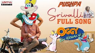 Oggy and the Cockroaches  Srivalli Ft Oggy  Pushpa  Allu Arjun Ft Oggy [upl. by Aihsile]