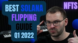 How to Flip Solana NFTs 2022  Solana NFT Tutorial Q1 2022 [upl. by Yna]