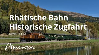 Rhätische Bahn Historische Zugfahrt Davos – Filisur [upl. by Caneghem266]