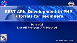 Learn PHP Rest API Development with JWT Token for Beginners 23 List All Projects API Method [upl. by Yolanthe]