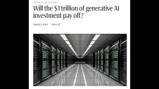 Goldman Sacs Will the 1 trillion of generative AI investment pay off Deep Dive [upl. by Anhcar234]