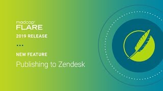 MadCap Flare 2019  New Feature Publishing to Zendesk [upl. by Okiron]