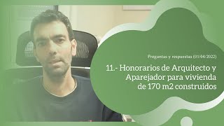 11 Honorarios de Arquitecto y Aparejador para vivienda de 170 m2 construidos PyR [upl. by Nea]