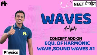 Waves Class 11 Physics NEET  NCERT Chapter 15  Equ of Harmonic Wave Sound Waves 1 [upl. by Bazil]