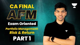 Portfolio Management  Risk amp Return  Part 1  CA Final AFM Nov24  CA Rohit Chipper AIR 17 [upl. by Llorrad]