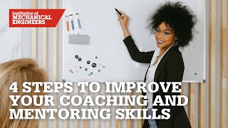 4 Powerful Steps to Improve your Coaching and Mentoring Skills [upl. by Cordova]