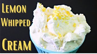 Lemon Whipped Cream Recipe  Easy Homemade Whipped Cream [upl. by Umeko]