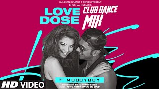 Love Dose Club Dance Mix Yo Yo Honey Singh Urvashi Rautela  DJ Moody  TSeries [upl. by Akin]