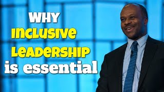 Inclusive Leadership – What is it and Why Inclusion in Leadership is so Important [upl. by Aihpos415]