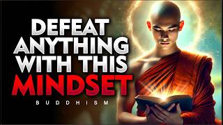 Master the Mindset to Overcome Anything Life Throws at You  Buddhism [upl. by Htiderem]