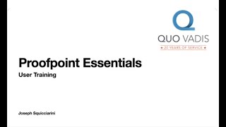 Proofpoint Essentials Training [upl. by Kall]