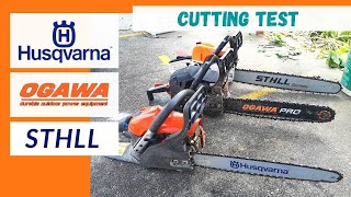 Husqvarna vs Ogawa vs Sthll Chainsaw Wood Cutting Test [upl. by Ellac]