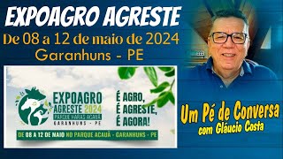 EXPOAGRO AGRESTE DE 08 A 12 DE MAIO DE 2024  GARANHUNS  PE [upl. by Elvyn]