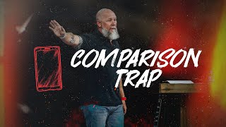 James  Wk 9 Comparison Trap [upl. by Elaynad]