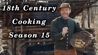 Cooking Marathon  18th Century Cooking Season 15 [upl. by Notnilk792]