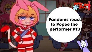 Fandoms react to Popee the peformer PT3 [upl. by Anaet]