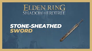 How to Get StoneSheathed Sword  Elden Ring Shadow of the Erdtree [upl. by Dunc960]