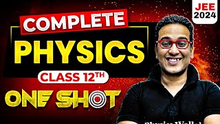 Complete Class 12th PHYSICS in 1 Shot  Maha Revision  JEE Main 2024 [upl. by Phyllis16]