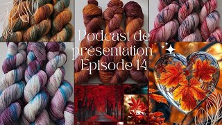 Podcast tricot épisode 14 de présentation 🍁 [upl. by Roswald583]