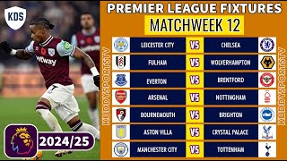 EPL FIXTURES TODAY  MATCHWEEK 12  PREMIER LEAGUE FIXTURES 202425  EPL FIXTURES 202425 [upl. by Terrijo434]