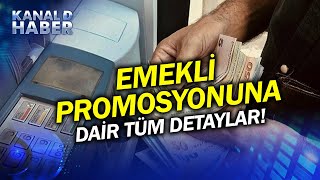 Zamlı Promosyon İçin Başvurular Başladı Emekli Promosyonu Nasıl Güncellenecek Haber [upl. by Etyam]