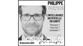 Lintelligence artificielle en santé webinaire par Pr Philippe Després [upl. by Fania807]