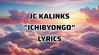 JC Kalinks  ICHIBYONGO Lyrics Video zambia lyrics [upl. by Aibat99]