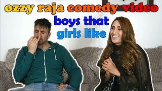 Ozzy Raja New Comedy Video 2018  Boys That Girls Like [upl. by Nayrb]