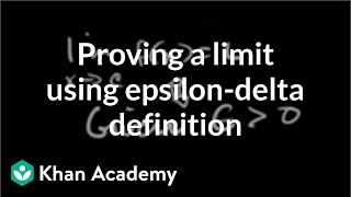 Formal definition of limits Part 4 using the definition  AP Calculus AB  Khan Academy [upl. by Yllim]