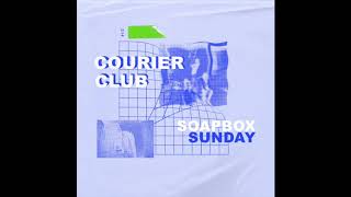 Courier Club  Soapbox Sunday Official Audio [upl. by Adahsar649]