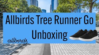 Allbirds NEW Tree Runner Go Shoes Unboxing 👟✨ [upl. by Meek880]