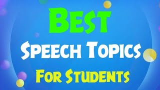 Best Topics For SpeechEnglish Speech TopicsTopics For Morning Assembly [upl. by Adilen]