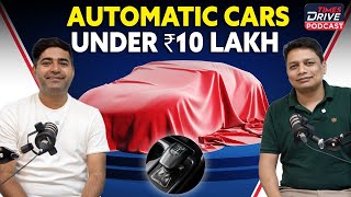 Best Automatic Cars in India under Rs 10 Lakhs 2024  Top Automatic Car  Times Drive Podcast [upl. by Julianna]