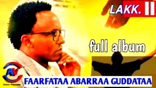 Faarfataa Abarraa Guddataa Lakk 1ffaa album guutuu Singer Abera Gudeta VOLI full album abdisat7 [upl. by Peggie606]