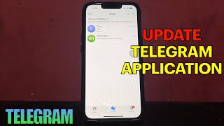 How to Update Telegram Application [upl. by Nogem]